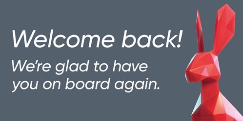 Graphic with head of Greater Anglia’ red hare and text saying “Welcome back! We’re glad to have you on board again.”